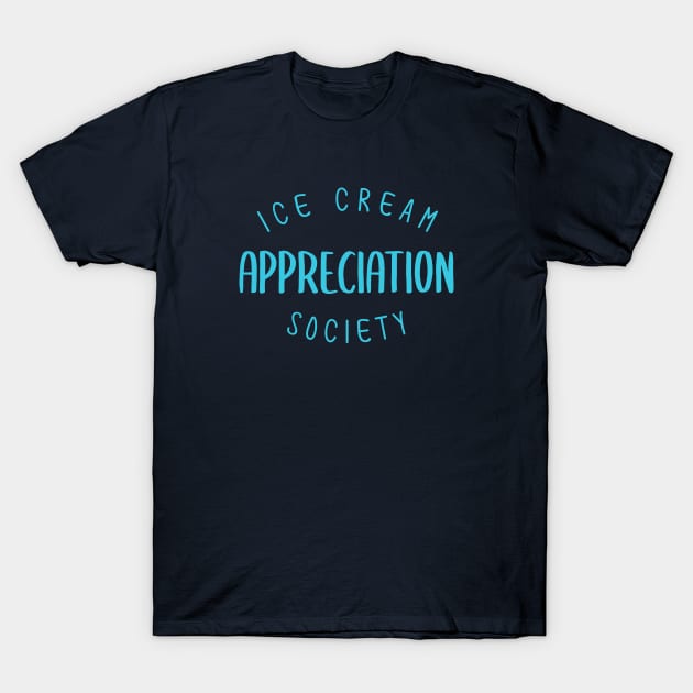 ice cream appreciation society -blue T-Shirt by Egit